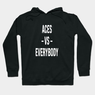 Aces vs Everybody Hoodie